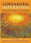 Covenantal Imperatives: Essays by Walter S. Wurzburger On Jewish Law,Thought, and Community